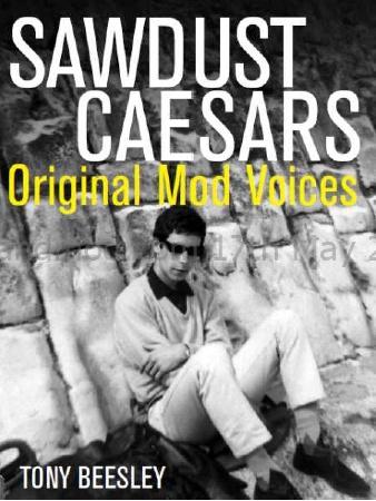 Sawdust Caesars Original Mod Voices - Tony Beesley