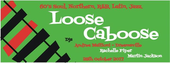 Loose Caboose Lewes 28/10/17 - DJs Rachelle Piper, Martin Jackson & Andrea Mattioni