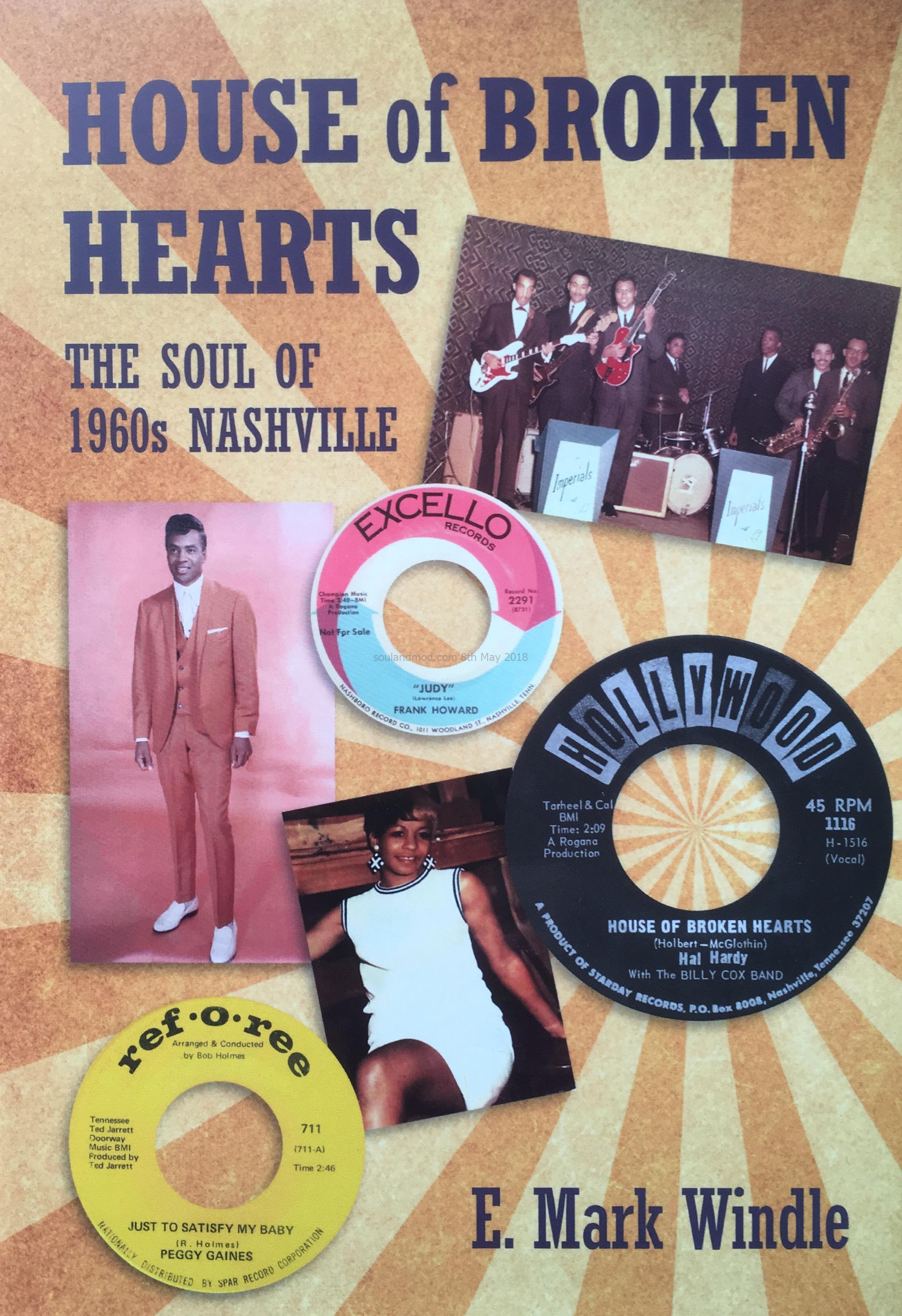 House Of Broken Hearts - The Soul Of 1960s Nashville - E. Mark-Windle
