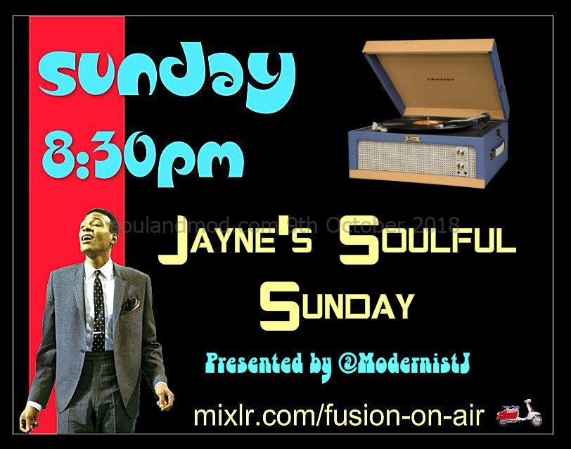 Jaynes Soulful Sunday Fusion Radio 22nd July 2018 - 60s Soul, Northern Soul & Mod
