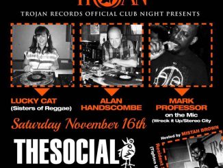 Trojan Records Official Club Night / November Edition - DJs Lucky Cat, Alan Handscombe, Mark Professor. The Social5 Little Portland Street, W1W 7JD London. Playing Reggae, Ska & Rocksteady. 16/11/19
