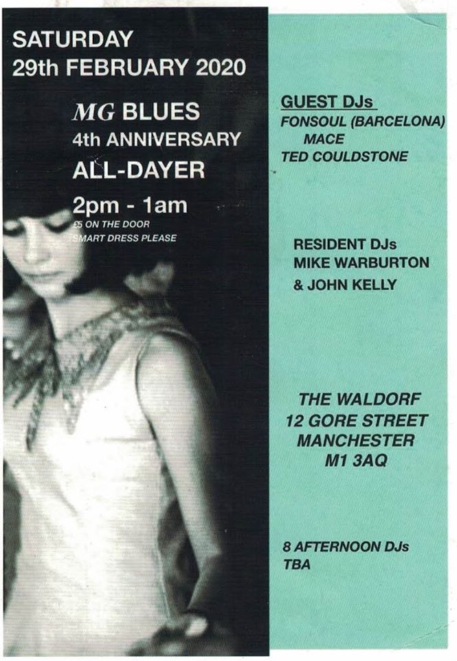 MG Blues 4th Anniversary - 29/02/19 - DJs Mike Warburton, John Kelly, Fonsoul, Mace & Ted Couldstone. The Waldorf, 12 Gore Street, Manchester M1 3AQ. 60s R&B, 60s Soul, Mod, Hammond & Ska.
