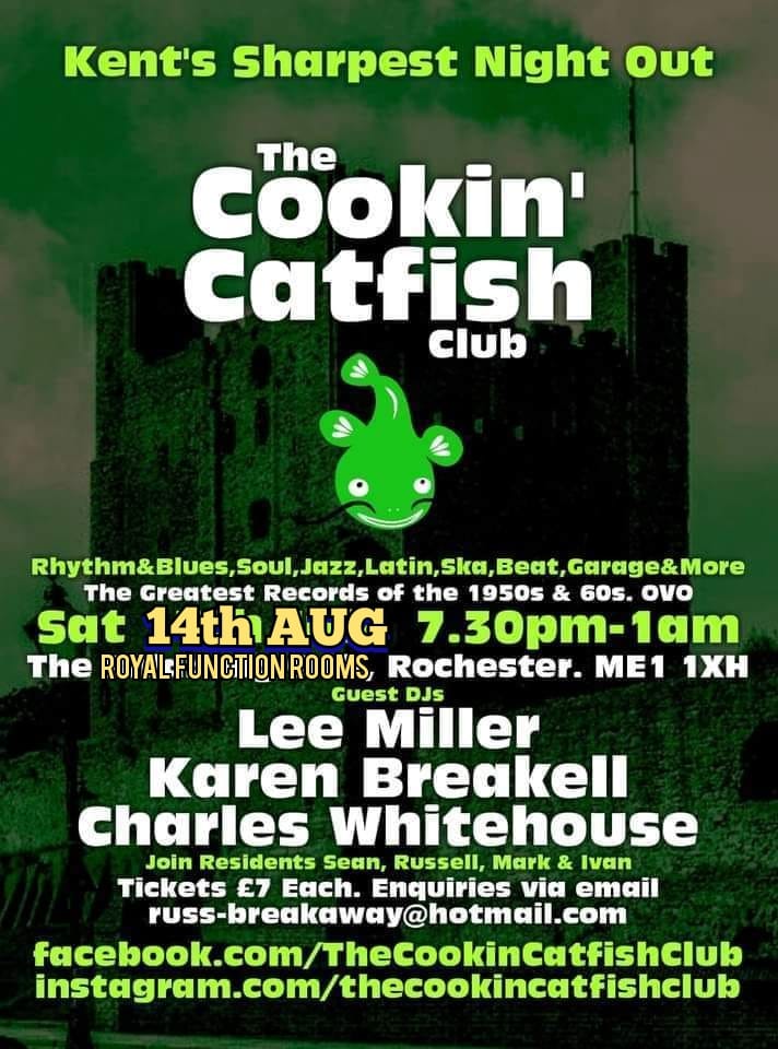 The Cookin Catfish Club 6 - DJs Lee Miller Charles Whitehouse Karen Breakell 14-08-21