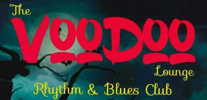 The Voodoo Lounge Rhythm & Blues Club 05/03/22