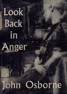 Look Back In Anger by John Osbourne 1957