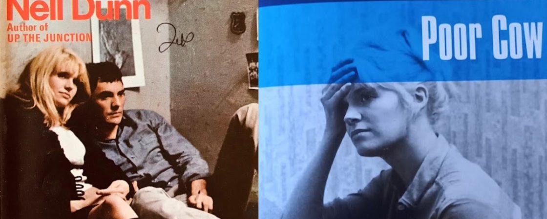 Poor Cow by Nell Dunn & the film adaptation by director Ken Loach (1967). Starring Carol White & Terence Stamp.