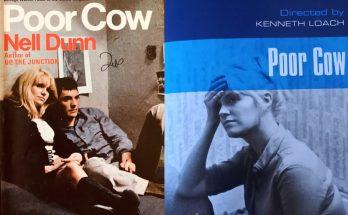 Poor Cow by Nell Dunn & the film adaptation by director Ken Loach (1967). Starring Carol White & Terence Stamp.