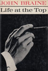 Life At The Top John Braine 1962